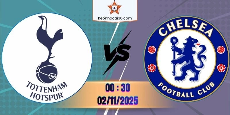 Soi Kèo Thơm Tottenham vs Chelsea – 0h30 ngày 2/11 – Ngoại Hạng Anh 2025/26