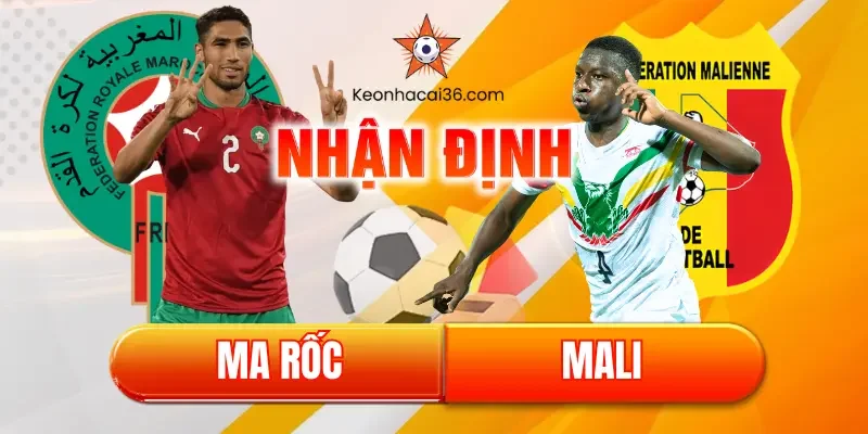 Nhận định Ma Rốc vs Mali (22:00, 26/12): Sức mạnh “Sư tử Atlas” & Thử thách tại Rabat