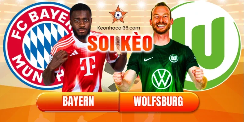 Soi kèo Bayern vs Wolfsburg: Chủ nhà áp đảo