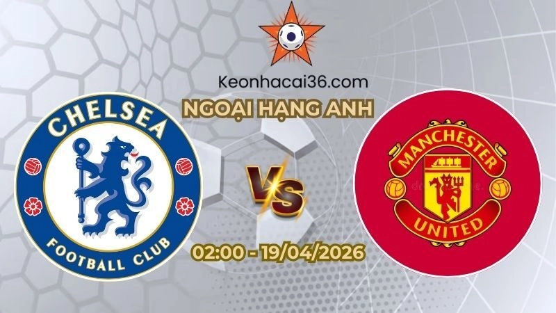 Chelsea vs Man United